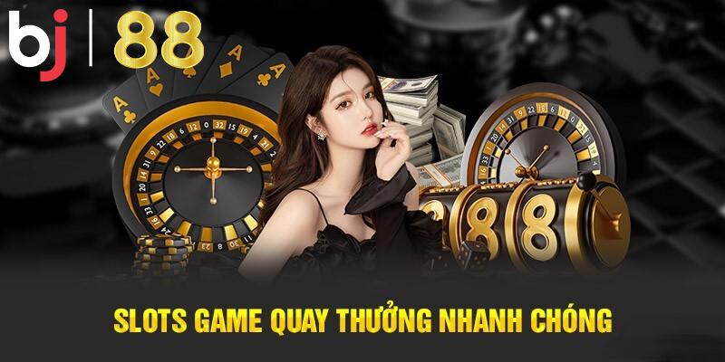 Slot game đổi thưởng 1:1 nhanh chóng